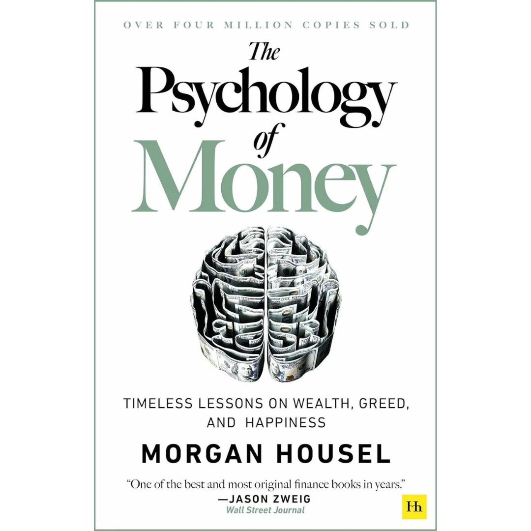 The Psychology of Money By Morgan Housel