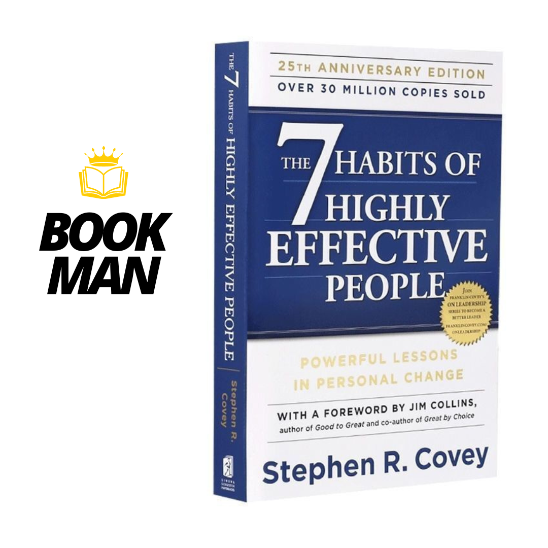 The 7 Habits of Highly Effective People by Stephen R. Covey