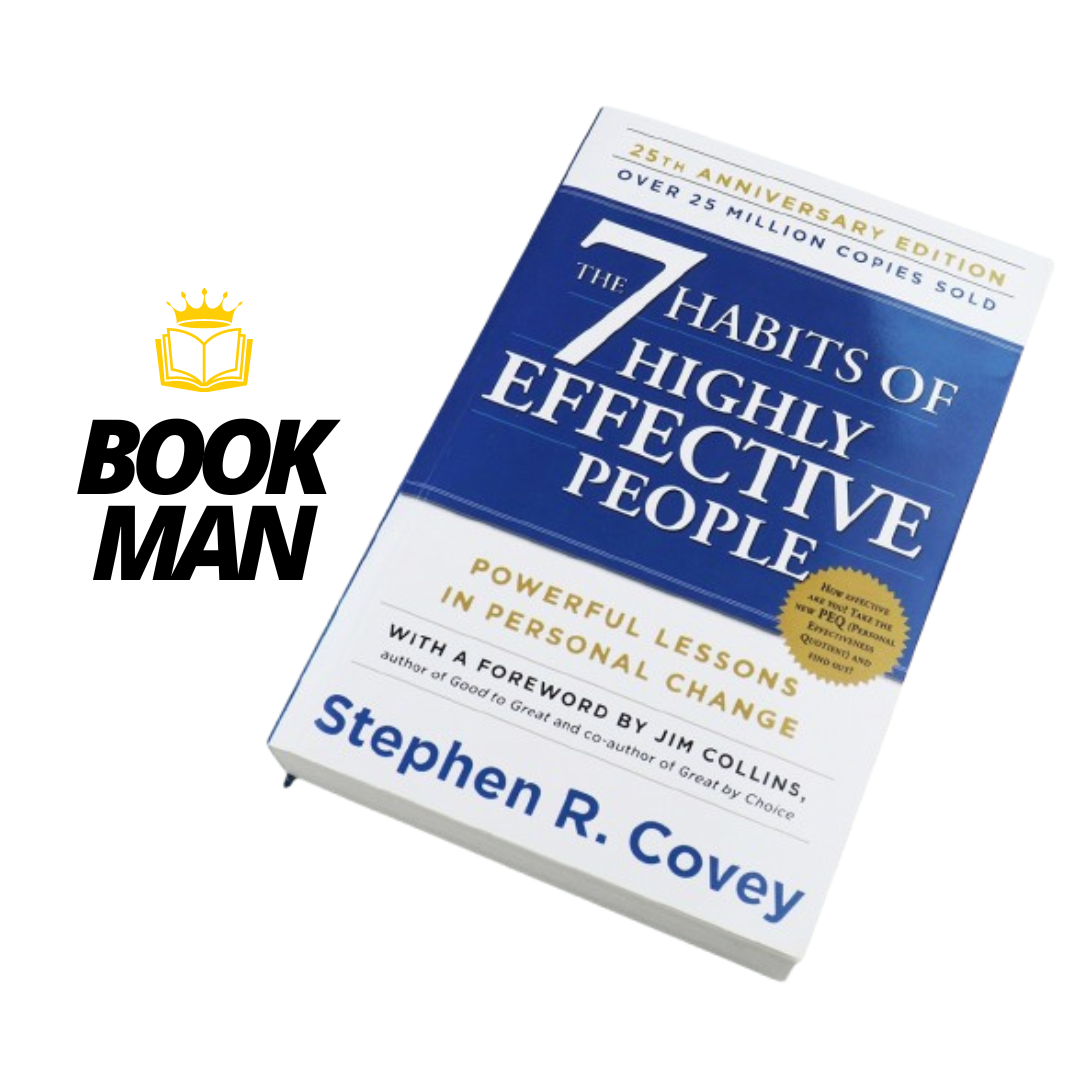 The 7 Habits of Highly Effective People by Stephen R. Covey